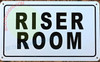 RISER ROOM  Sign