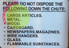 Signage Please DO NOT Dispose The Following Down The Chute