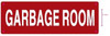 Garbage Room  Sign