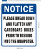 NOTICE PLEASE BREAK DOWN AND FLATTEN ANY CARDBOARD  BOXES  Sign NOTICE PLEASE BREAK DOWN AND FLATTEN ANY CARDBOARD  BOXES  Sign