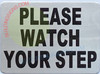 SIGNAGEPLEASE WATCH YOUR STEP