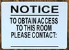 TO OBTAIN ACCESS TO THE BUILDING Signage