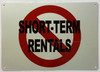 NO SHORT TERM RENTALS SIGN NO SHORT TERM RENTALS SIGN