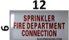 Sprinkler FIRE Department Connection   Fire Department Sign Sprinkler FIRE Department Connection   Fire Department Sign