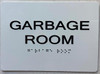 GARBAGE ROOM  with Raised letters & Grade 2 Braille - Includes Red Adhesive pad for Easy Installation Hpd Sign