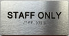 STAFF ONLY  with Raised letters/Image & Grade 2 Braille - Includes Red Adhesive pad for Easy Installation Hpd Sign