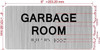 GARBAGE ROOM  with Raised letters/Image & Grade 2 Braille - Includes Red Adhesive pad for Easy Installation Hpd Sign