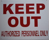 Keep Out Authorized Personnel ONLY DOB SIGN
