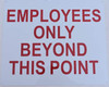 Employees ONLY Beyond This Point DOB SIGN Employees ONLY Beyond This Point DOB SIGN