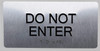 DO NOT Enter Sign-Tactile Signs  Silver-Tactile Touch Braille Sign-Tactile Signs DO NOT Enter Sign-Tactile Signs  Silver-Tactile Touch Braille Sign-Tactile Signs