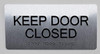 Keep Door Closed Sign-Tactile Signs  Silver-Tactile Touch Braille Sign-Tactile Signs