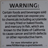 Warning California Prop 65 Certain Food and Beverages Sold or Served here can Expose You to Chemicals Sign-The Official Sign Warning California Prop 65 Certain Food and Beverages Sold or Served here can Expose You to Chemicals Sign-The Official Sign