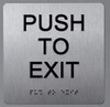 Push to EXIT Sign-Tactile Signs