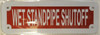 WET STANDPIPE SHUTOFF Hpd Sign WET STANDPIPE SHUTOFF Hpd Sign