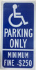 Parking Only - Minimum Fine $250 Reflective Sign