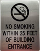 NO Smoking Within 25 FEET from Building Entrance DOB SIGN -Silver