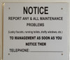 Notice report any & All maintenance problems to management HPD SIGN