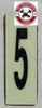 PHOTOLUMINESCENT DOOR NUMBER 5 BUILDING SIGNHEAVY DUTY / GLOW IN THE DARK "DOOR NUMBER FIVE" BUILDING SIGNHEAVY DUTY