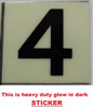 PHOTOLUMINESCENT DOOR NUMBER 4 BUILDING SIGN PHOTOLUMINESCENT DOOR NUMBER 4 BUILDING SIGN