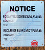 NOTICE FOR ANY BUILDING ISSUES PLEASE CONTACT_ SIGN- BRUSHED ALUMINUM