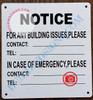 NOTICE FOR ANY BUILDING ISSUES PLEASE CONTACT_ SIGN- WHITE NOTICE FOR ANY BUILDING ISSUES PLEASE CONTACT_ SIGN- WHITE