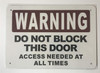 DO NOT Block This Door Access Needed at All Times SIGNAGE