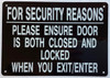 For Security Reasons Please Ensure Door is Both Closed and Locked When You EXIT DOB SIGN For Security Reasons Please Ensure Door is Both Closed and Locked When You EXIT DOB SIGN
