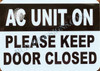 AC Unit ON: Please Keep Door Closed Sticker HPD SIGN