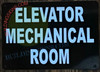 Elevator MECHNICAL Room SIGNAGE Elevator MECHNICAL Room SIGNAGE