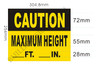 Caution: Maximum Height_ FT_ in BUILDING SIGN Caution: Maximum Height_ FT_ in BUILDING SIGN