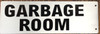 Garbage Room Sign-Two-Sided/Double Sided Projecting, Corridor and Hallway HPD SIGN