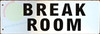 Break Room DOB SIGN -Two-Sided/Double Sided Projecting, Corridor and Hallway DOB SIGN