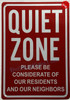 Quiet Please Signs, Quiet Zone Please be Considerate of Our Residents and Our Neighbors DOB SIGN