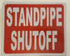 STANDPIPE SHUTOFF   Signage STANDPIPE SHUTOFF   Signage