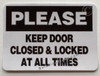 PLEASE KEEP DOOR CLOSED AND LOCED AT ALL TIMES STICKER Compliance Sign PLEASE KEEP DOOR CLOSED AND LOCED AT ALL TIMES STICKER Compliance Sign