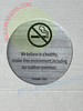 We believe in a healthy smoke free environment including our outdoor premises SAFETY SIGN