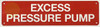 EXCESS PRESSURE PUMP SIGN, Fire Safety HPD SIGN
