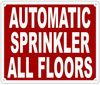AUTOMATIC SPRINKLER ALL FLOORS   Sign