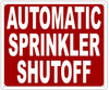 AUTOMATIC SPRINKLER SHUT OFF   Sign AUTOMATIC SPRINKLER SHUT OFF   Sign