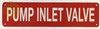 PUMP INLET VALVE SIGN, Fire Safety SIGNAGE