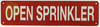 OPEN SPRINKLER SIGN, Fire Safety Sign OPEN SPRINKLER SIGN, Fire Safety Sign