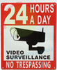 24 HOURS A DAY VIDEO SURVEILLANCE DOB SIGN 24 HOURS A DAY VIDEO SURVEILLANCE DOB SIGN