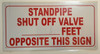 Standpipe Shut Off Valve_ feet Opposite This Sign