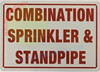 COMBINATION SPRINKLER AND STANDPIPE SAFETY SIGN COMBINATION SPRINKLER AND STANDPIPE SAFETY SIGN