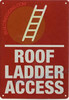 ROOF Ladder Access SignVertical View