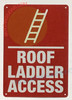 ROOF Ladder Access SignVertical View