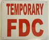 TEMPORARY FIRE DEPARTMENT CONNECTION SIGN TEMPORARY FIRE DEPARTMENT CONNECTION SIGN