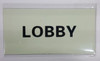 LOBBYPHOTOLUMINESCENT GLOW IN THE DARK Compliance Sign