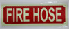 FIRE HOSEPHOTOLUMINESCENT GLOW IN THE DARK Compliance Sign