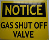Notice Gas Shut Off Valve  -Yellow  Signage Notice Gas Shut Off Valve  -Yellow  Signage